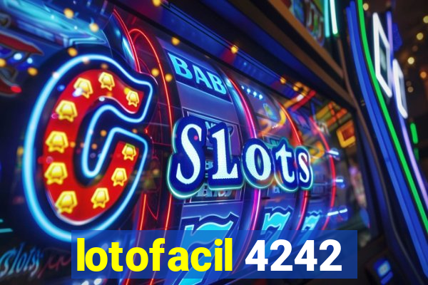 lotofacil 4242